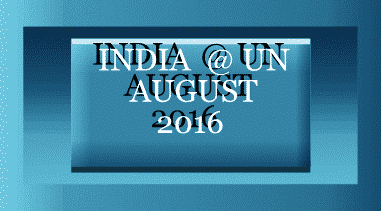 India @ UN - August 2016